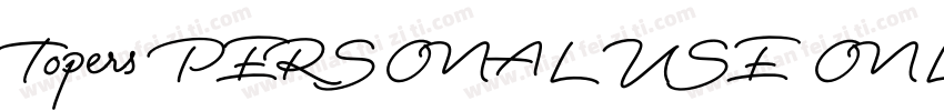 Topers PERSONAL USE ONLY字体转换